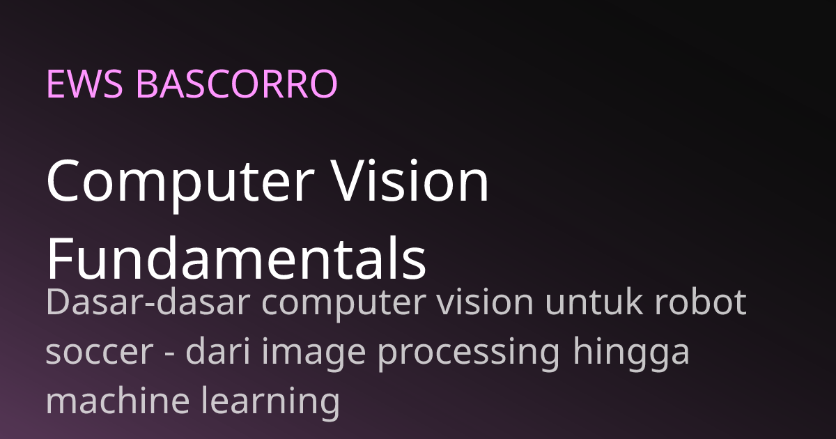 Computer Vision Fundamentals | EWS BASCORRO Robotics